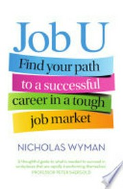 Job U : find your path to a successful career in a tough job market