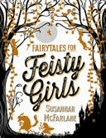 Fairytales for feisty girls