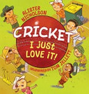 Cricket, I just love it!