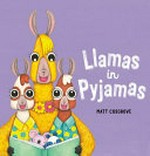 Llamas in pyjamas.