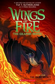 Wings of Fire  The Graphic Novel The Dark Secret: Book Four The Dark Secret