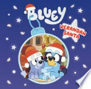 Bluey: Verandah Santa : A Christmas Book