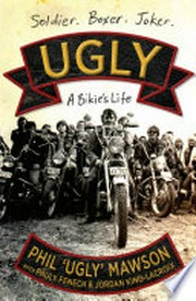 Ugly : a bikie's life