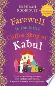 Farewell to the little coffee shop of Kabul