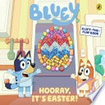 Bluey ; Hooray it's Easter