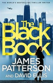 The black book / James Patterson and David Ellis.