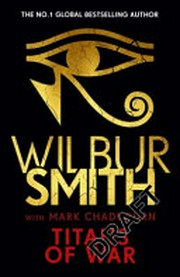 Titans of war / Wilbur Smith, Mark Chadbourn.