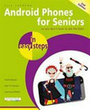 Android phones for seniors in easy steps