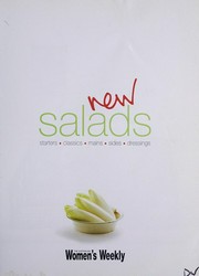 New salads : starters, classics, mains, sides, dressings.