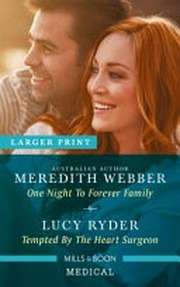 One night to forever family: Tempted by the heart surgeon