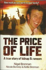 The price of life : a true story of kidnap & ransom