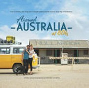 Around Australia at 80ks : two humans, one dog and a bright yellow kombi on the road trip of a lifetime