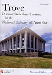 Trove : discover genealogy treasure in the National Library of Australia
