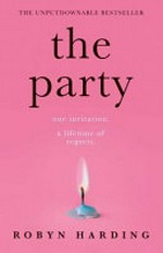 The party : one invitation. a lifetime of regrets