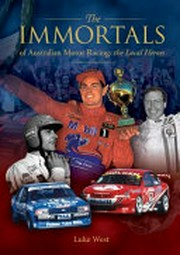 The immortals of Australian motor racing : the local heroes