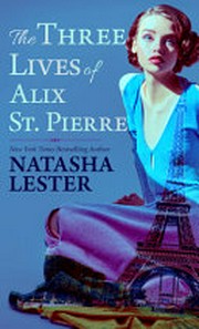 The three lives of Alix St Pierre